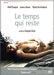 Le Temps Qui Reste