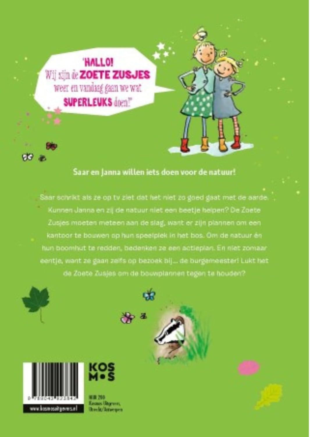De zoete zusjes helpen de natuur