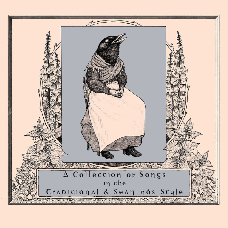 A Collection of Songs in the Traditional & Sean-nós Style