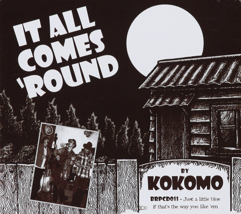 Kokomo - It All Comes Round
