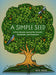 A Simple Seed: A Five-Minute Journal for Growth, Gratitude, and Goodness
