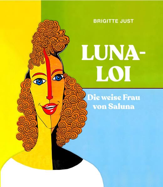 LUNA-LOI: Die weise Frau von Saluna