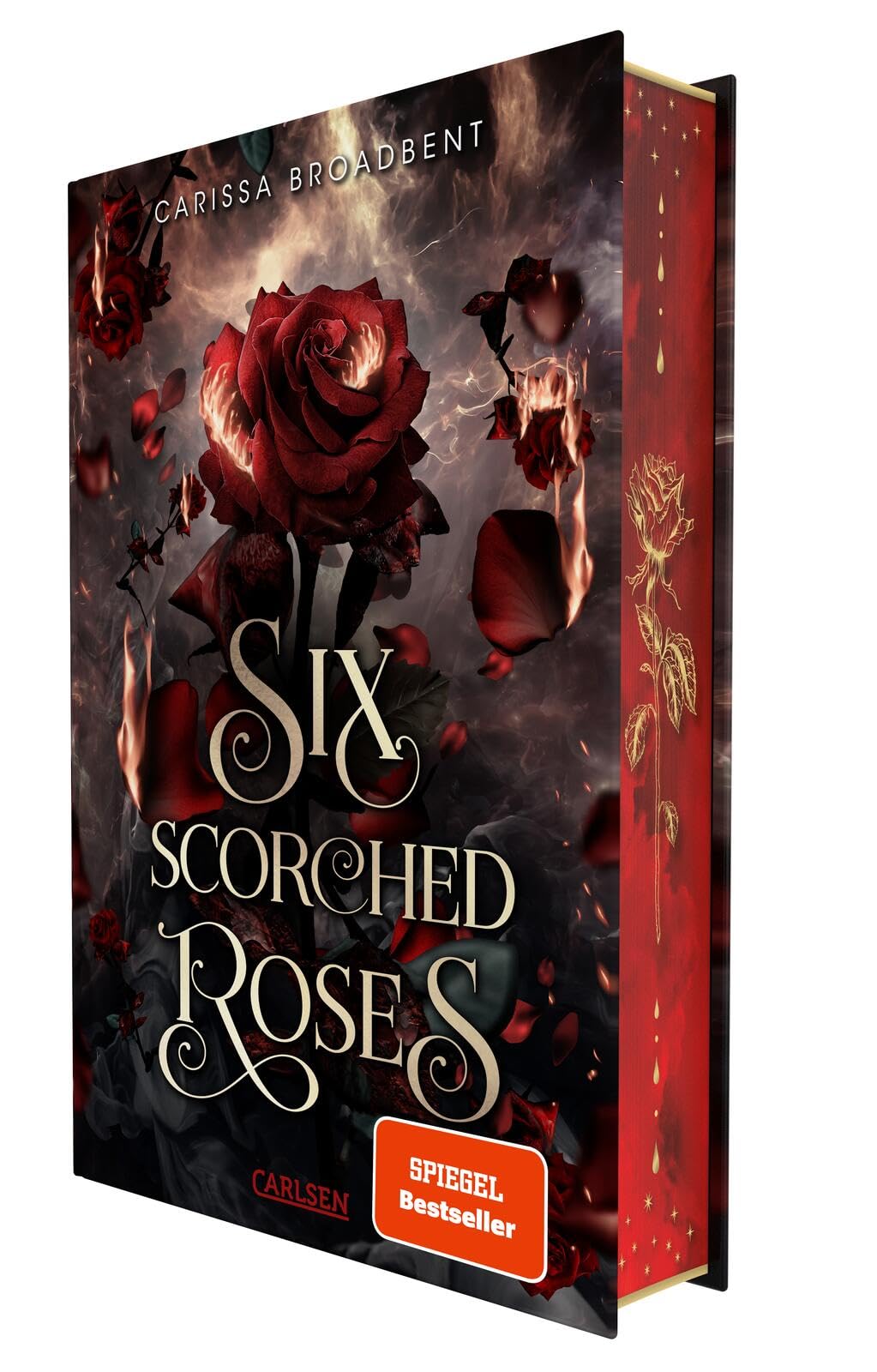 Six Scorched Roses (Crowns of Nyaxia): Novella | Düstere Romantasy über eine verbotene Liebe zwischen Mensch und Vampir