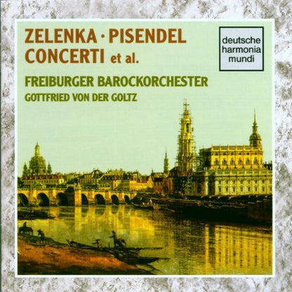Zelenka / Pisendel: Concerti et al.