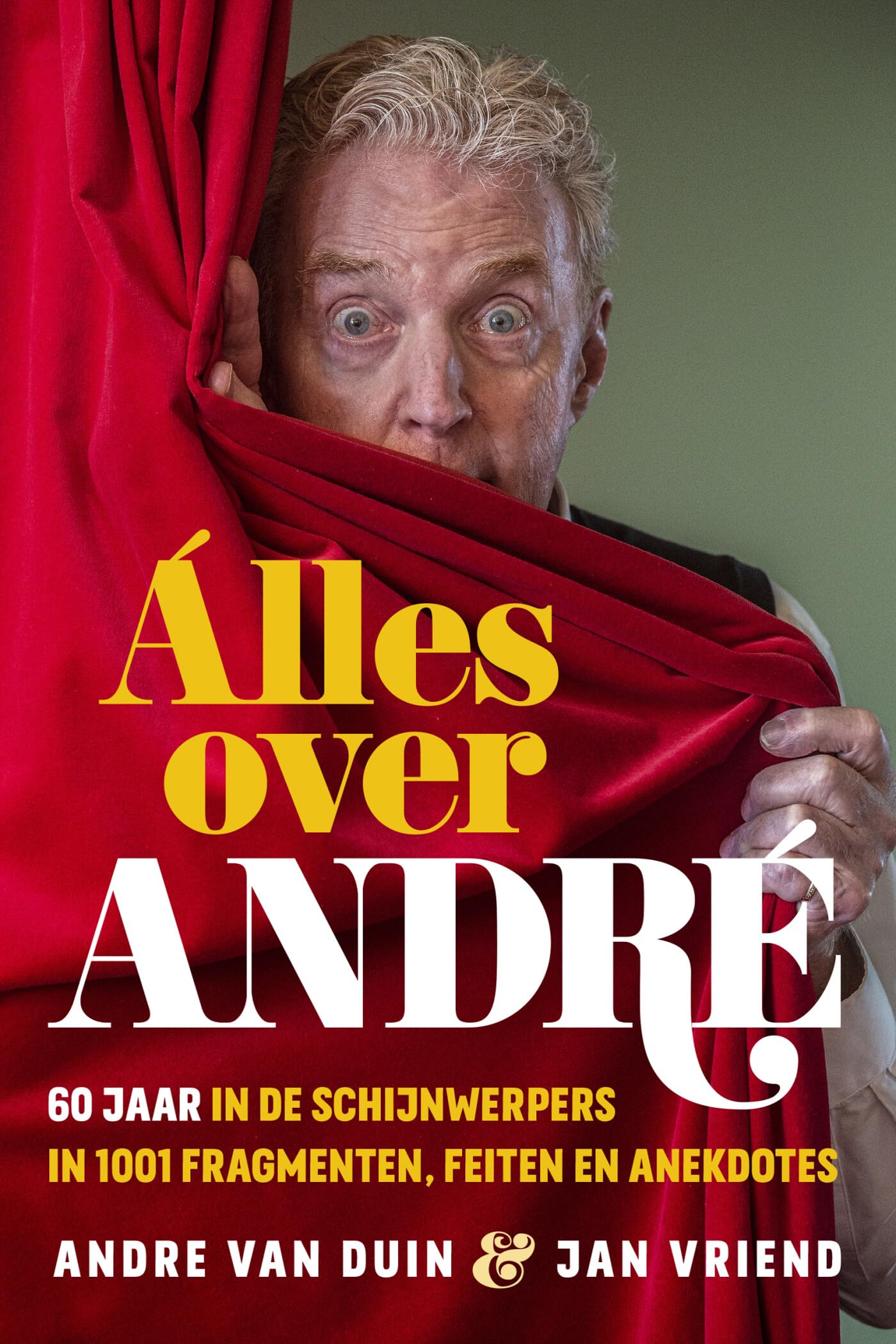 Andr?? Van Duin & Jan Vroiend - Alles Over Andr??