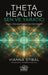 Theta Healing: Sen Ve Yaratici - (German Import)
