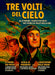 Tre Volti Del Cielo: Il Primo Dei Pochi / Scala Al Paradiso / I Guastatori Delle Dighe