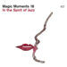 Magic Moments 18: In the Spirit of Jazz
