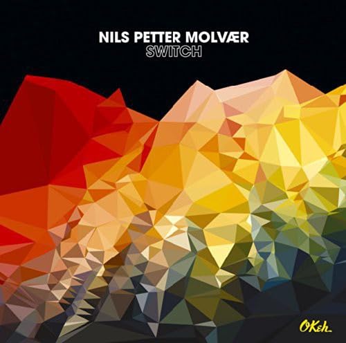 Nils-Petter Molvaer - Switch