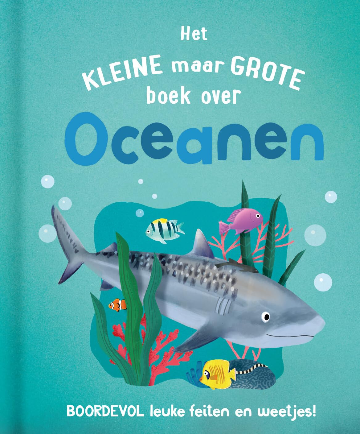 Rebo Publishers - Het Kleine Maar Grote Boek Over? Oceanen