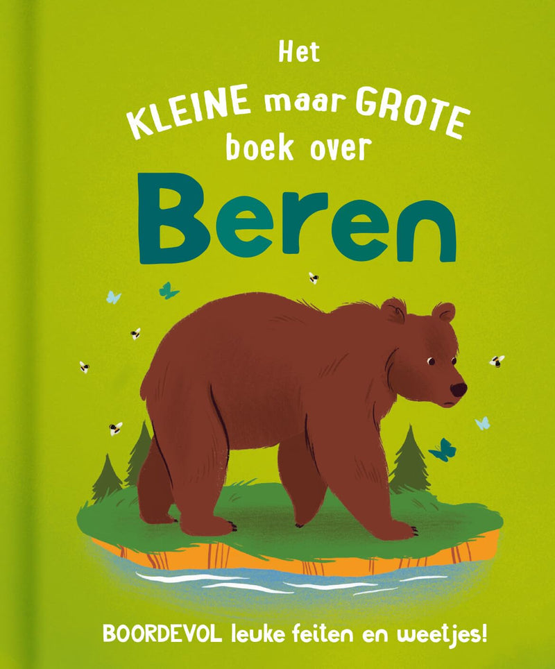 Rebo Publishers - Het Kleine Maar Grote Boek Over? Beren