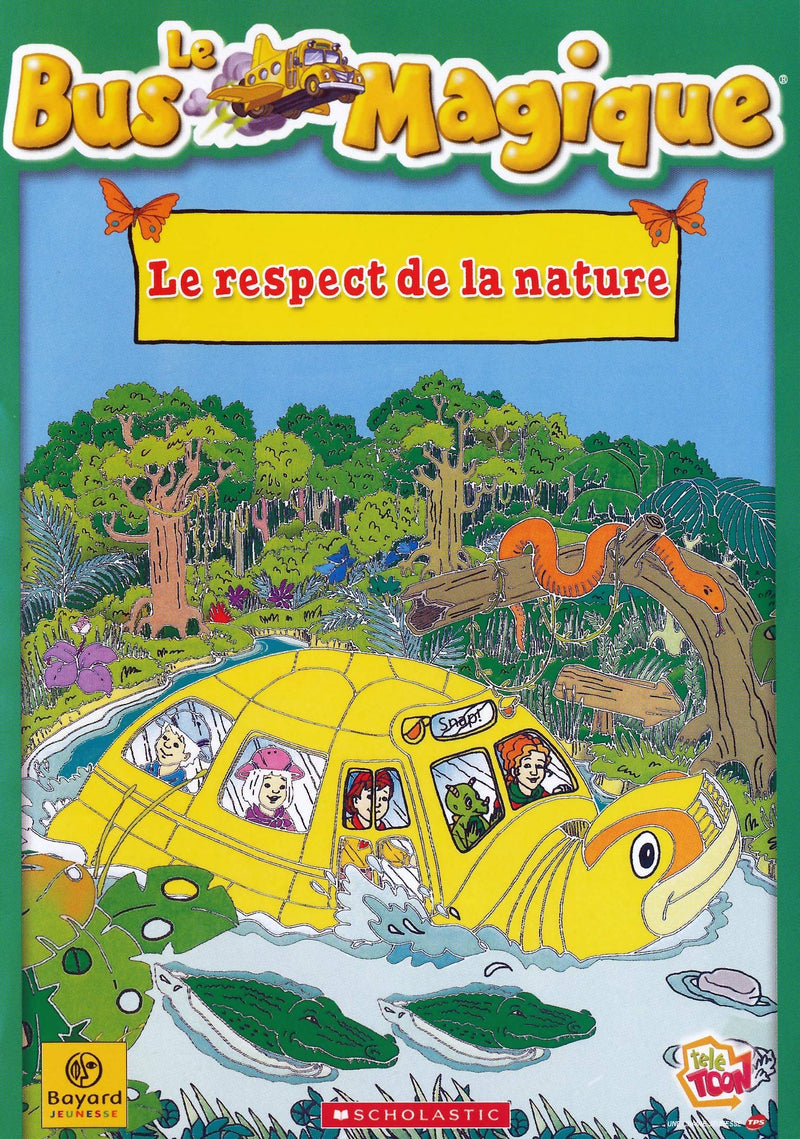 Le bus magique : le respect de la nature