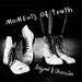 Moments Of Truth
