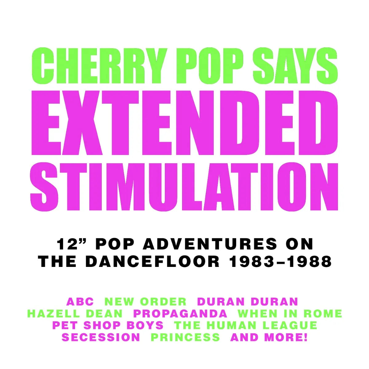 Extended Stimulation: 12" Pop Adventures On the Dancefloor 1983-1988