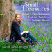 Sarah Beth Briggs: Small Treasures