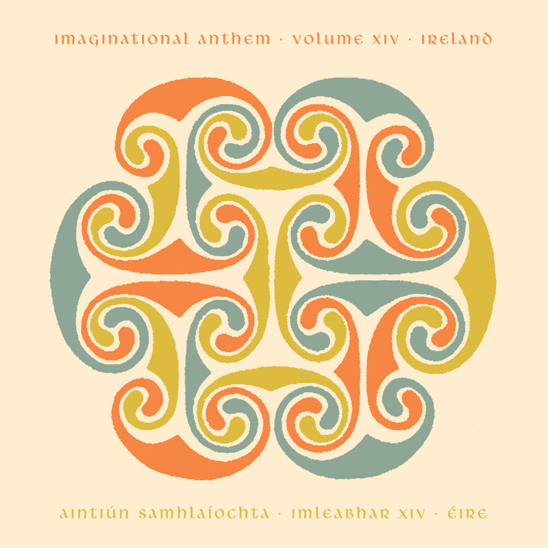 Imaginational Anthem: Ireland - Volume XIV