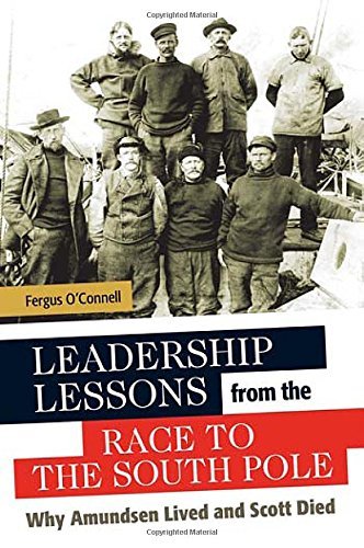 Leadership Lessons From The Race To The South Pole