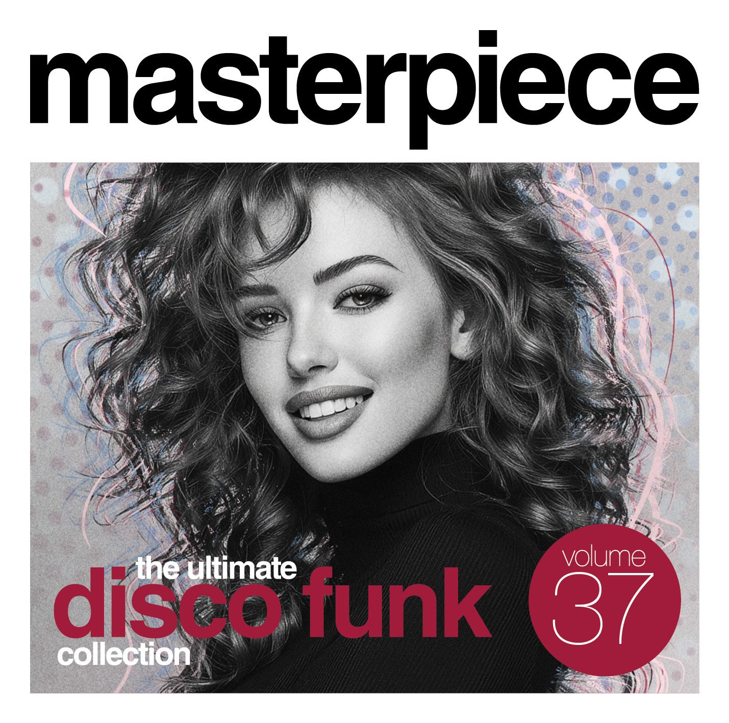 Masterpiece: The Ultimate Disco Funk Collection, Vol. 37