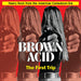 Brown Acid: The First Trip