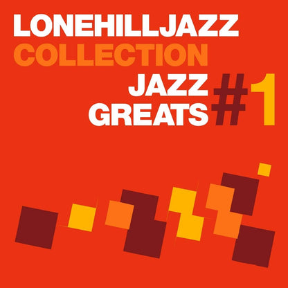 Lone Hill Jazz Collection - Jazz Greats Vol. 1