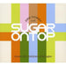 Sugar on Top