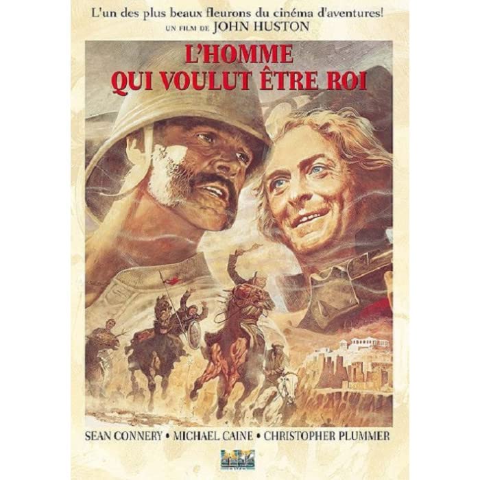L Homme Qui Voulut Etre Roi