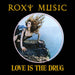 Love Is the Drug (50th Anniversary Edition)
