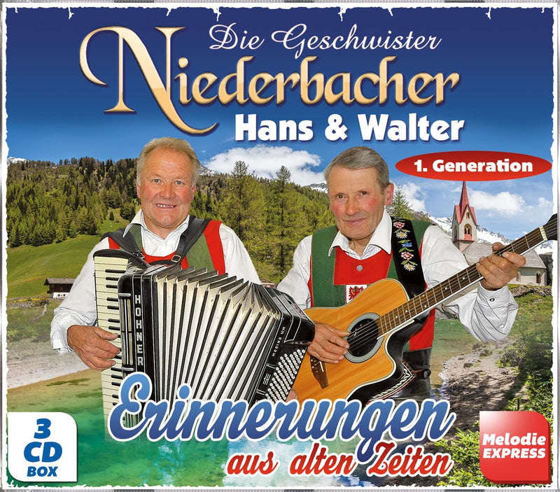 Die Geschwister Niederbacher Hans & Walter - Erinnerungen aus alten Zeiten