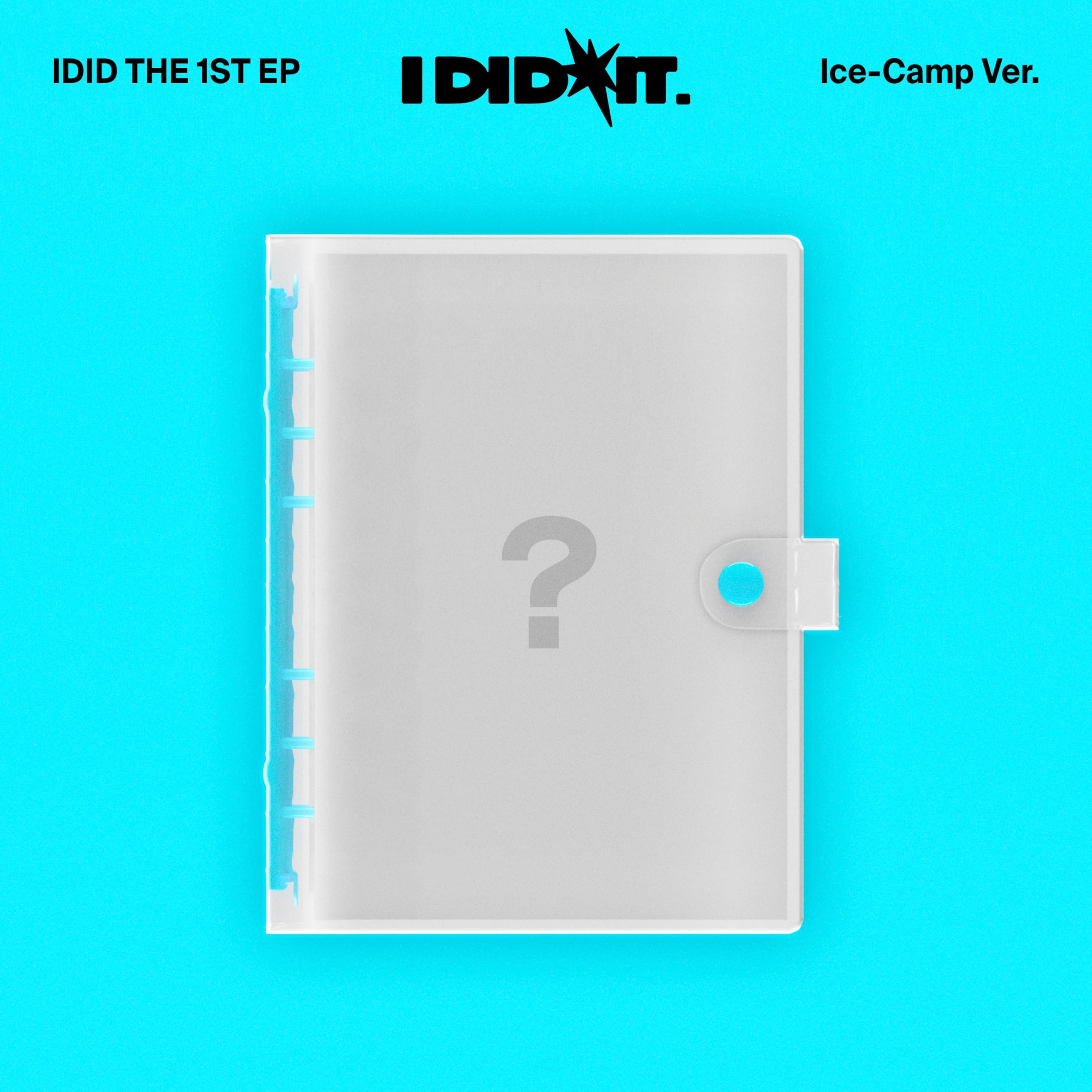 I Did It - Ice-Camp Version - incl. Diary, 88pg Diary Photobook, Clear Sticker, Twinkle Sticker, PVC Air Keyring, ID Photo Sticker Set, ID Photo Seal Sticker Set + 2 Photocards