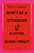 Don't Be a Stranger: A Novel (Vintage Contemporaries