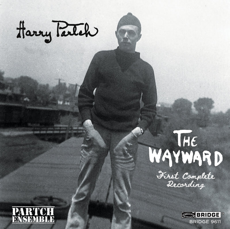 Harry Partch:The Wayward: First Complete Recording - Volume 4