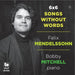 Felix Mendelssohn - 6X6 Songs Without Words