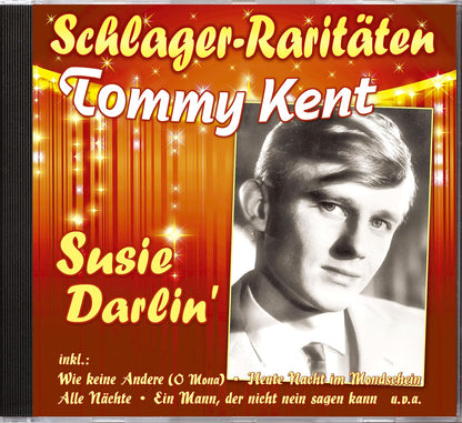 KENT, TOMMY - SUSIE DARLIN` - SCHLAGER-RARITATEN