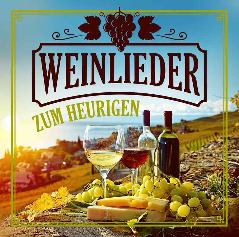 Weinlieder Zum Heurigen