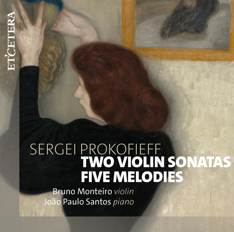 Sergei Prokofieff: Two Violin Sonatas/Five Melodies