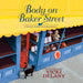 Body On Baker Street