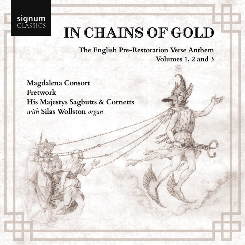 In Chains of Gold: The English Pre-restoration Verse Anthem Volumes 1, 2 and 3