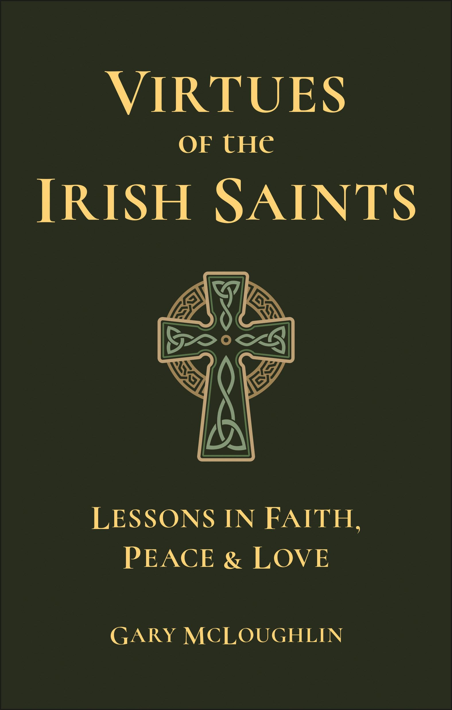 Virtues Of The Irish Saints