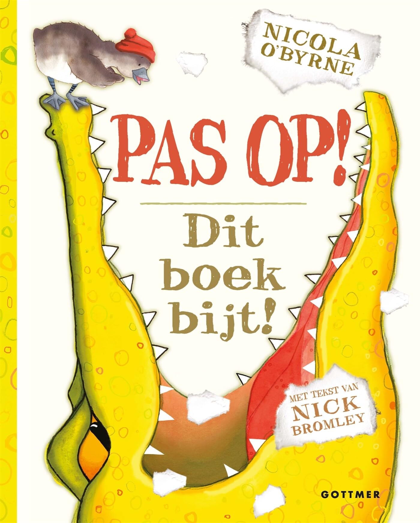 Gottmer Uitgevers Groep - Pas op! Dit boek bijt!