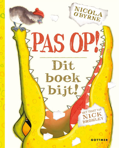 Gottmer Uitgevers Groep - Pas op! Dit boek bijt!