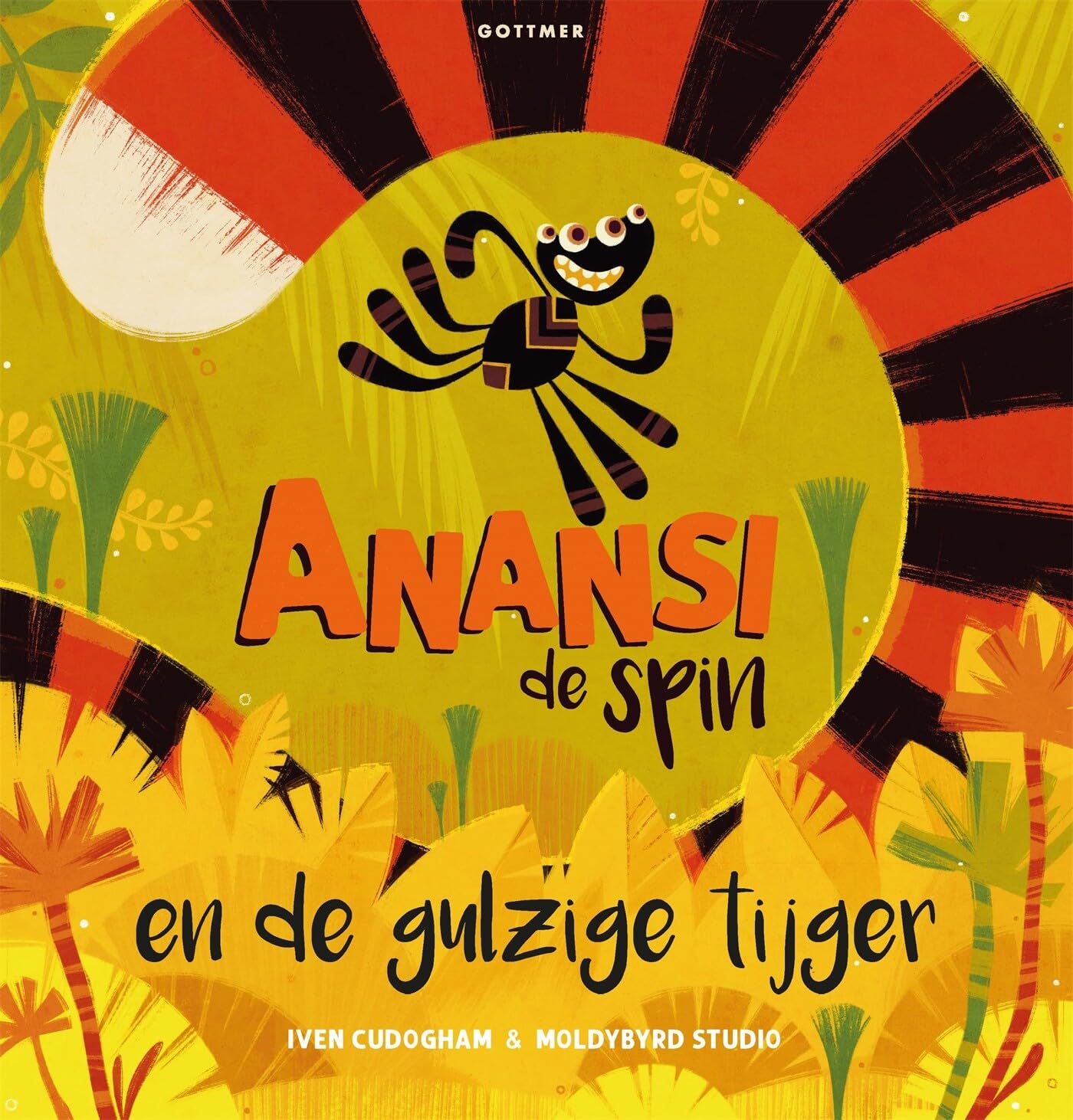 Gottmer Uitgevers Groep - Anansi de spin en de gulzige tijger