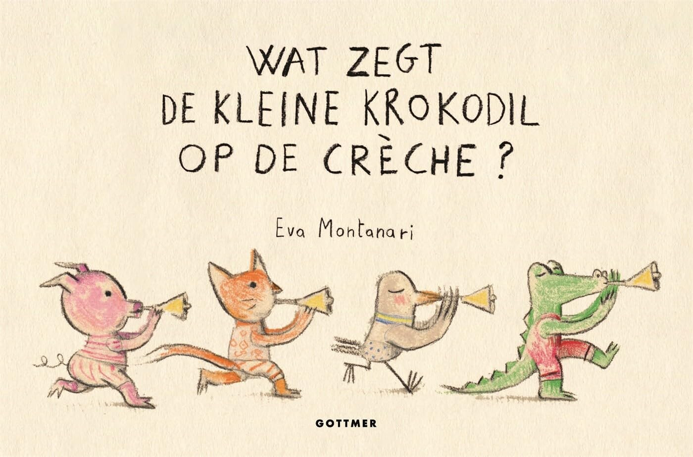 Gottmer Uitgevers Groep - Wat zegt de kleine krokodil op de creche?