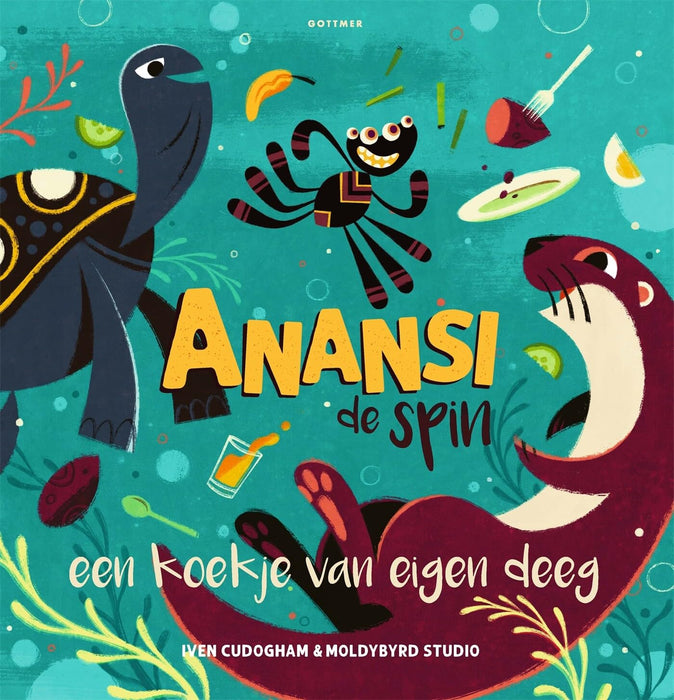 Gottmer Uitgevers Groep - Anansi de spin - Een koekje van eigen deeg