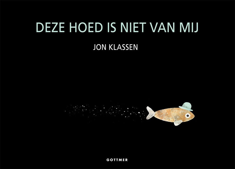 Gottmer Uitgevers Groep - Deze hoed is niet van mij
