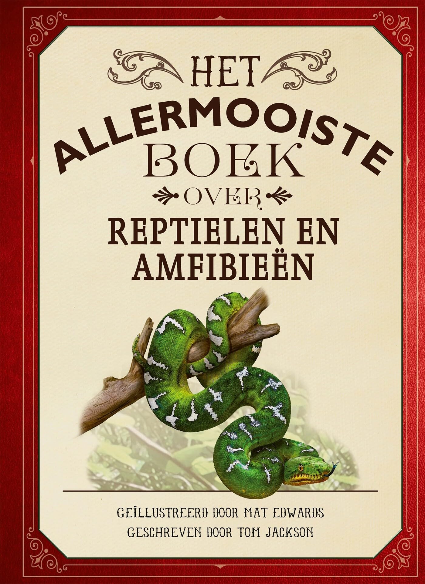 Gottmer Uitgevers Groep - Het allermooiste boek over reptielen en amfibieen