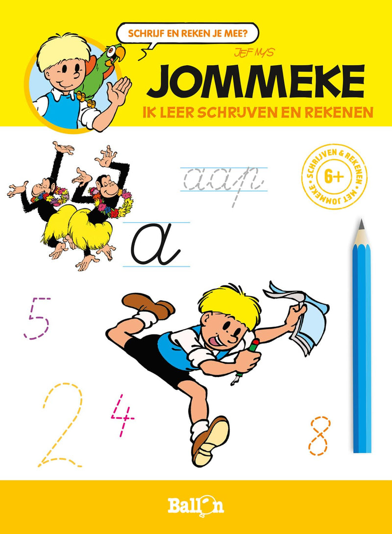 Standaard Uitgeverij - Jommeke - Ik Leer Schrijven en Rekenen 6+