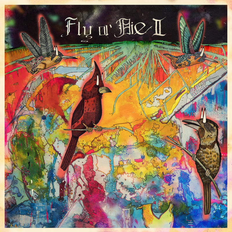 Fly Or Die II: Bird Dogs of Paradise (IA11 Edition)