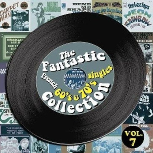 The Fantastic French 60's & 70's Singles Collection, Vol. 7