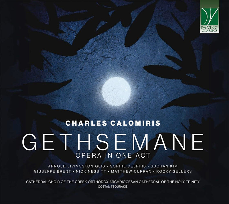 Charles Calomiris: Gethsemane, Opera In One Act