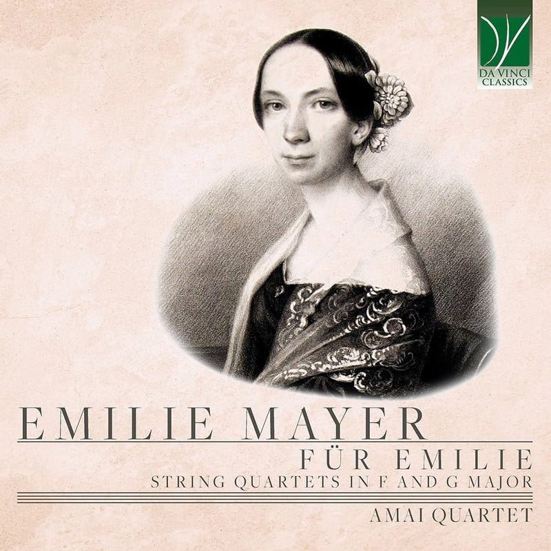 Mayer, Emilie : Für Emilie - Quatuors À Cordes en Fa Maj et Sol Maj